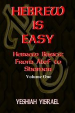 Hebrew is Easy: Volume 1