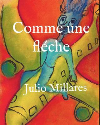 Comme une fl?che
