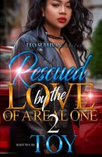 Rescued By The Love Of A Real One 2