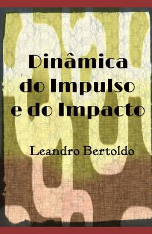 Dinâmica do Impulso e do Impacto