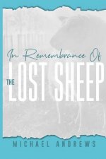 In Remembrance of the Lost Sheep