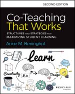 Co-Teaching That Works - Structures and Strategies  for Maximizing Student Learning, Second Edition