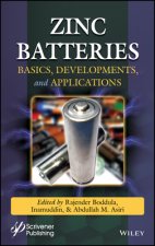 Zinc Batteries - Basics, Development and Applications