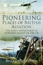 Pioneering Places of British Aviation