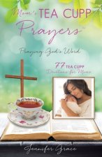 Mom's TEA CUPP Prayers
