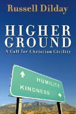 Higher Ground: A Call for Christian Civility