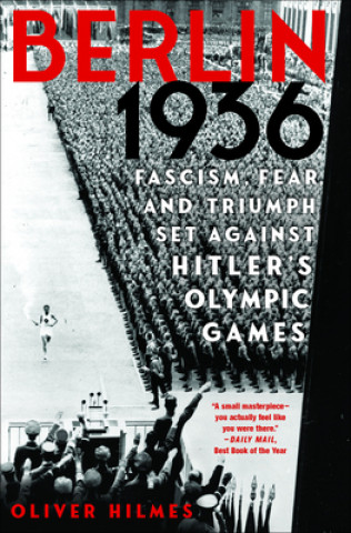 Berlin 1936: Fascism, Fear, and Triumph Set Against Hitler's Olympic Games