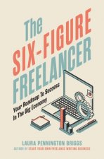 Six-Figure Freelancer
