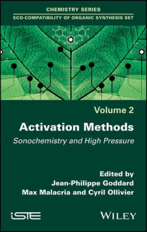 Activation Methods - Sonochemistry and High Pressure