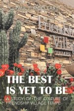 Best Is yet to Be