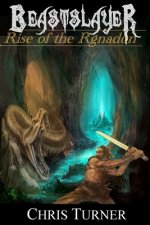 Beastslayer: Rise of the Rgnadon