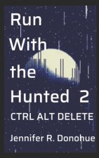 Run With the Hunted 2