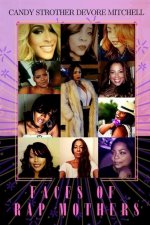 Faces of Rap Mothers