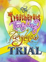 Treacherous Tingling Tanglelow Trial