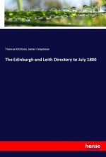 The Edinburgh and Leith Directory to July 1800