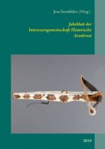 Jahrblatt der Interessengemeinschaft Historische Armbrust