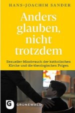 Anders glauben, nicht trotzdem