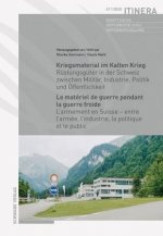 Kriegsmaterial im Kalten Krieg / Le matériel de guerre pendant la guerre froide