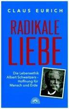 Radikale Liebe