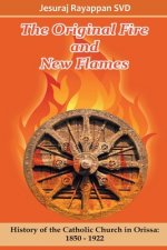 Original Fire and New Flames