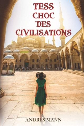 Tess - Choc des Civilisations