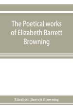 poetical works of Elizabeth Barrett Browning