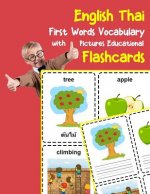 English Thai First Words Vocabulary with Pictures Educational Flashcards: Fun flash cards for infants babies baby child preschool kindergarten toddler
