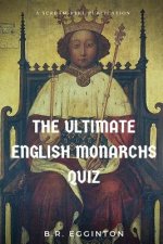 Ultimate English Monarchs Quiz