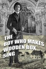 The Boy Who Makes Wooden Box Sing