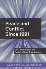 Peace and Conflict Since 1991