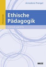 Ethische Pädagogik in Kitas und Schulen, m. 1 Buch, m. 1 E-Book