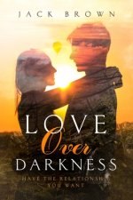 Love Over Darkness