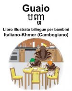 Italiano-Khmer (Cambogiano) Guaio/បញ្ហ Libro illustrato bilingue per bambini