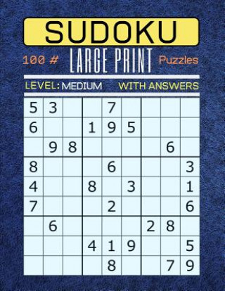 Sudoku 100 Large Print Puzzles Level Medium: Puzzle Book for Adults. Medium Level (Answers Included) Blue Felt Texture Cover. (Ts Puzzle Press)(Miękka