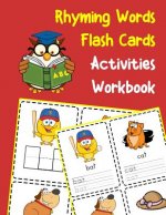 Rhyming Words Flash Cards Activities Workbook: 200 CVC vowels and consonants with pictures