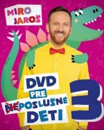 Miro Jaroš: DVD pre (ne)poslušné deti 3