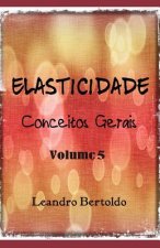 Elasticidade - Conceitos Gerais