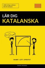 Lär dig Katalanska - Snabbt / Lätt / Effektivt: 2000 viktiga ordlistor