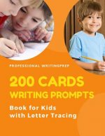 200 Cards Writing Prompts Book for Kids with Letter Tracing: Easy learning to read, trace and write basic words with cute pictures for Kindergarten to