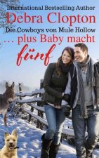 ... plus Baby macht funf