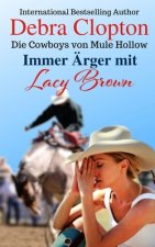 Immer AErger mit Lacy Brown