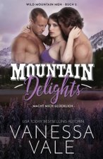 Mountain Delights - macht mich glucklich