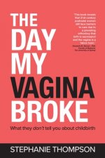 Day My Vagina Broke
