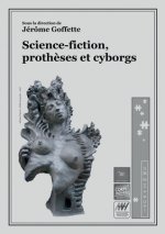 Science-fiction, protheses et cyborgs