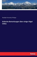 Kritische Bemerkungen uber einige Voegel Chiles