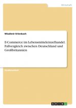 E-Commerce im Lebensmitteleinzelhandel. Fallvergleich zwischen Deutschland und Großbritannien