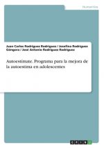 Autoestímate. Programa para la mejora de la autoestima en adolescentes