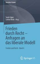 Frieden Durch Recht - Anfragen an Das Liberale Modell