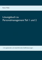 Loesungsbuch zu Personalmanagement Teil 1 und 2
