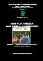 Kasalu Jibikila dans CiKam ou Ancien-Egyptien
